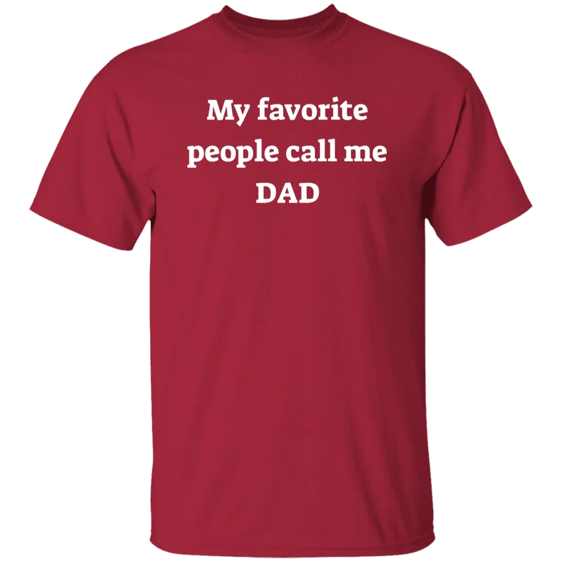 My Favorite People Dad T-shirt